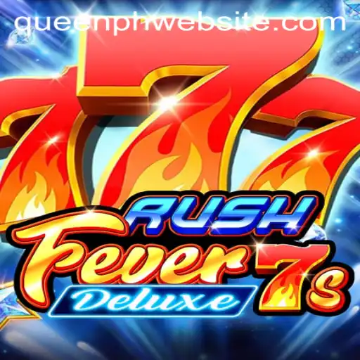RushFever7sDeluxe: A Thrilling Gaming Experience